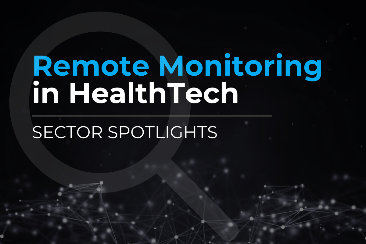 Remote monitoring in healthtech